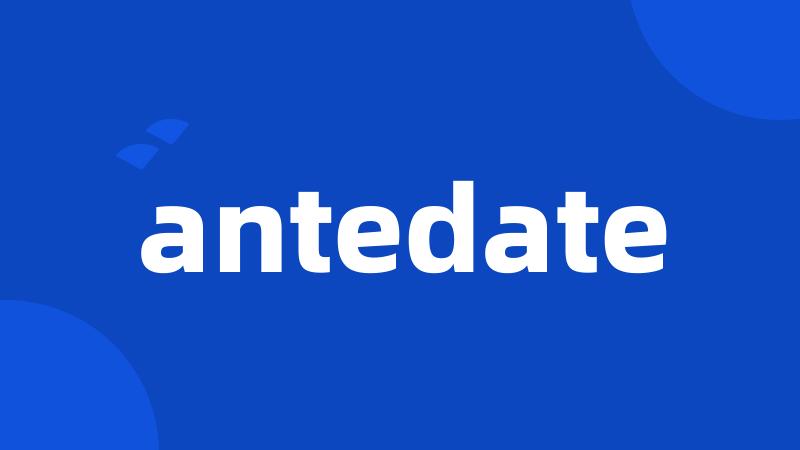 antedate