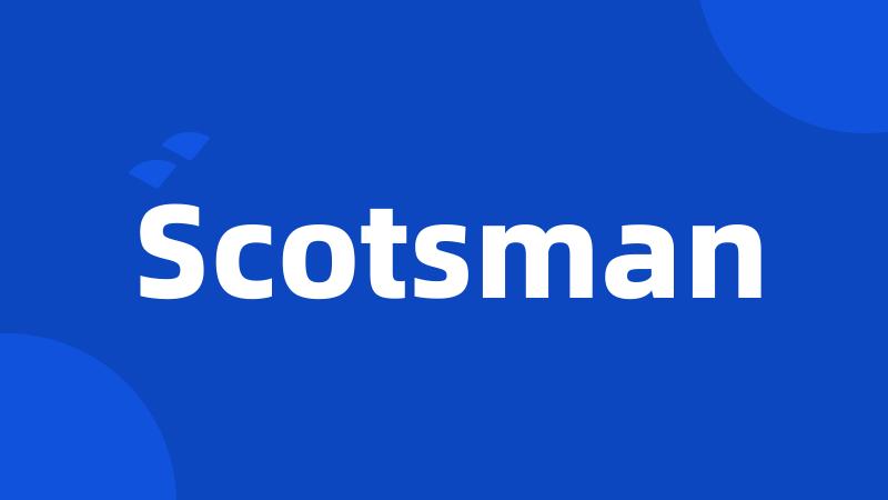 Scotsman