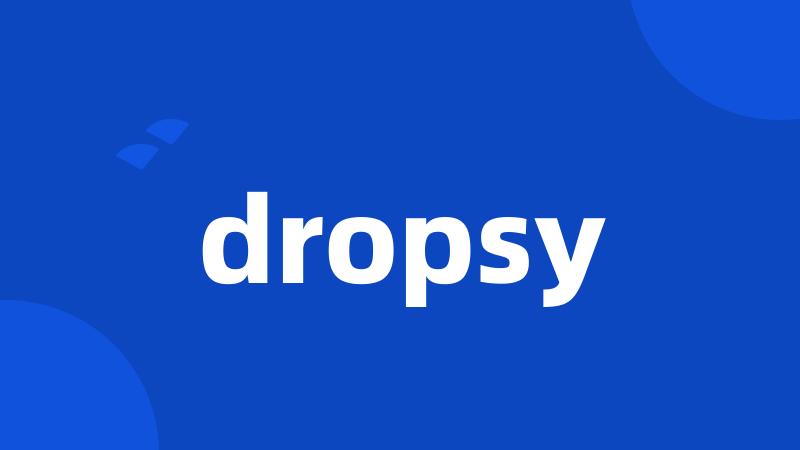 dropsy