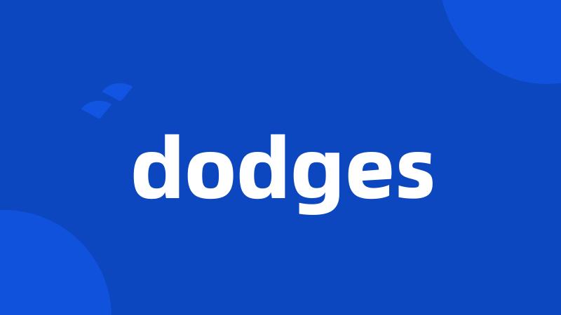 dodges