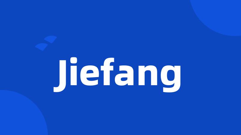 Jiefang