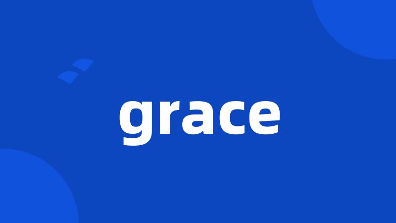 grace