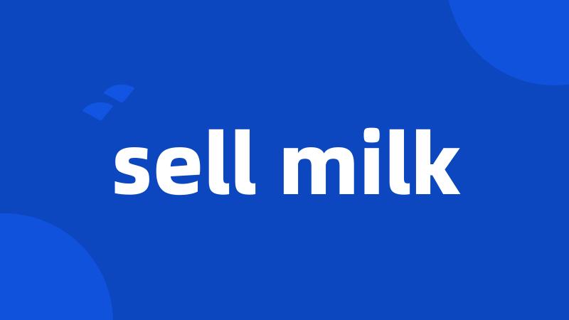 sell milk