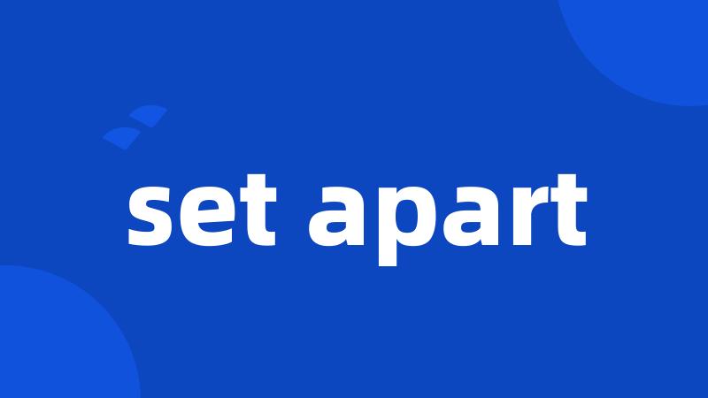 set apart