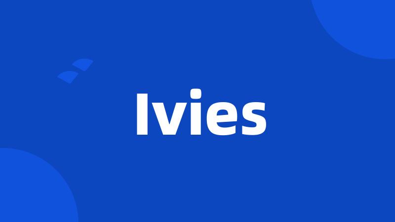 Ivies