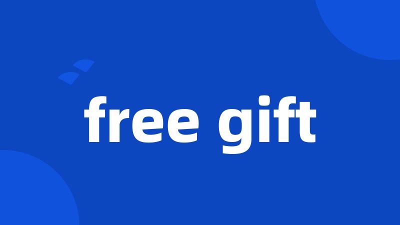 free gift