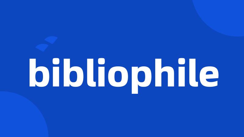 bibliophile