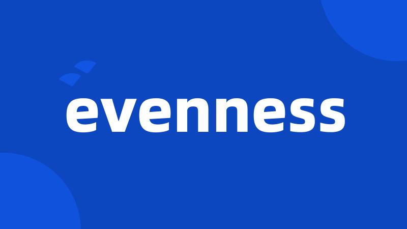 evenness