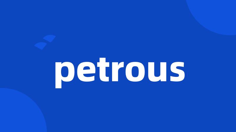 petrous