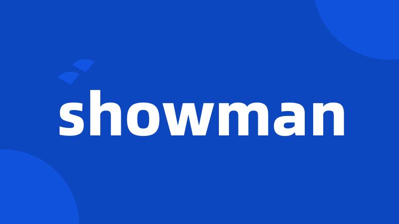 showman