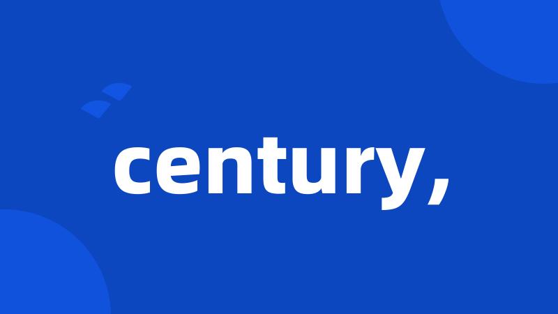 century,