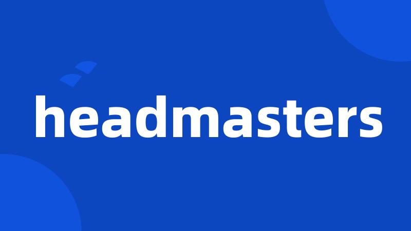 headmasters