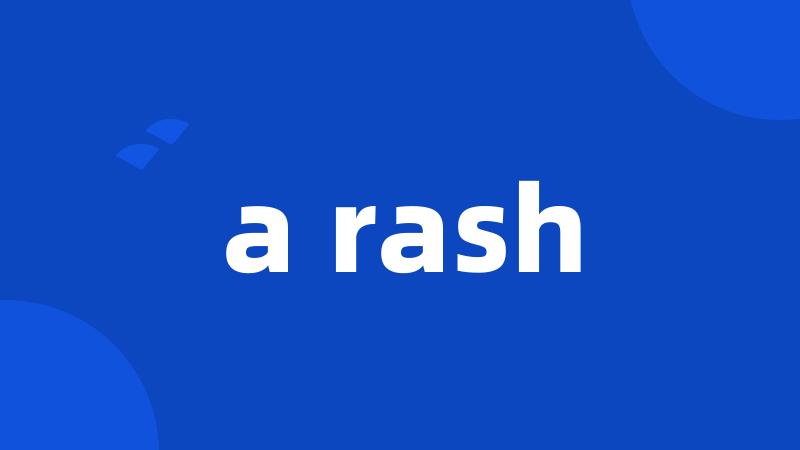 a rash
