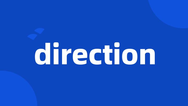 direction