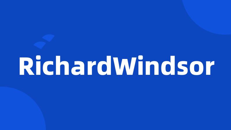 RichardWindsor