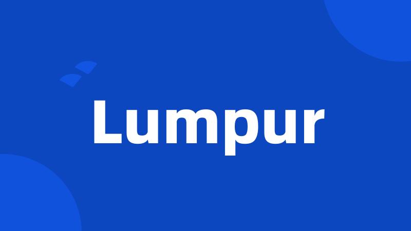 Lumpur