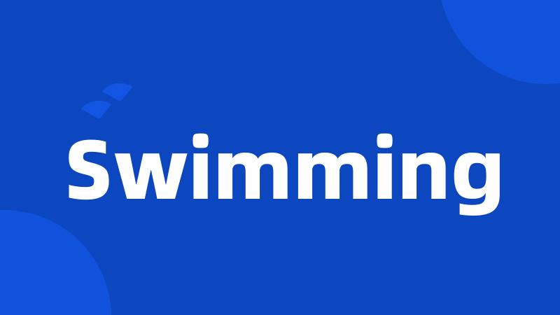 Swimming