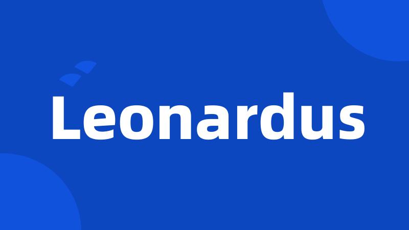Leonardus