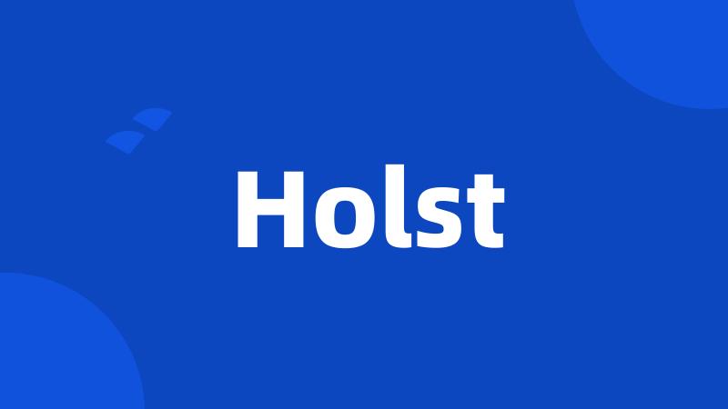 Holst