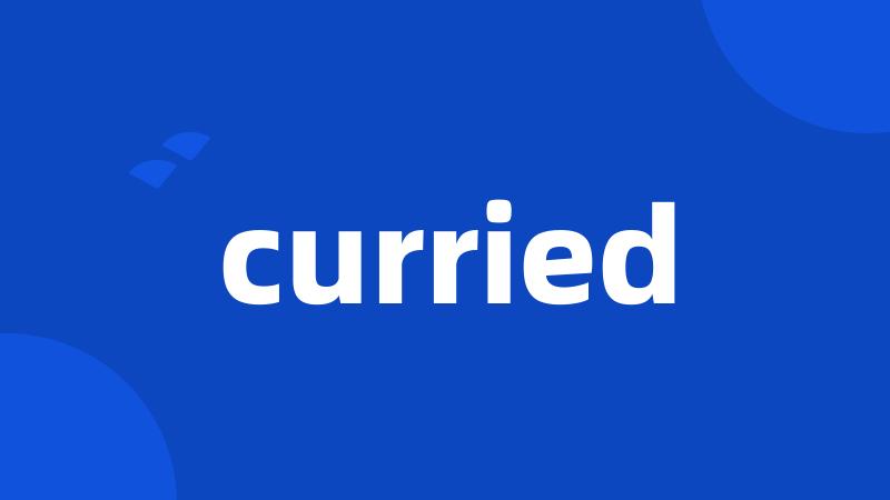 curried