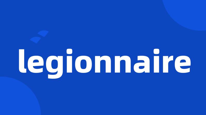 legionnaire