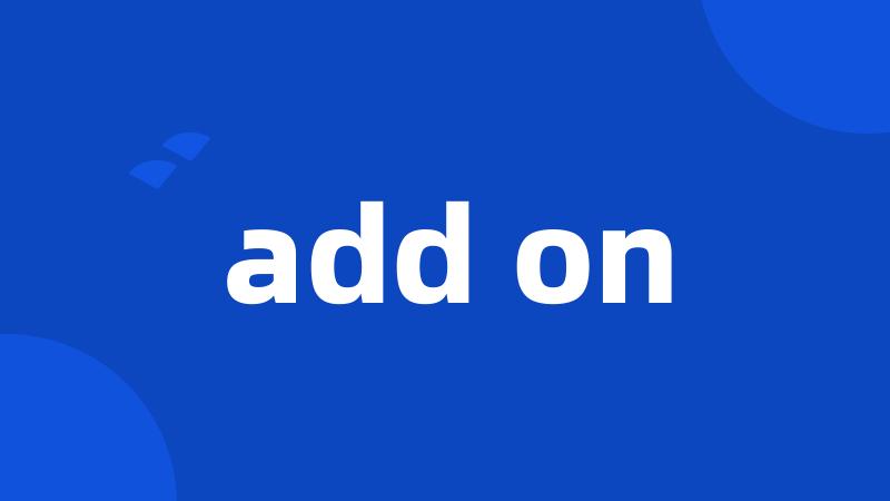 add on