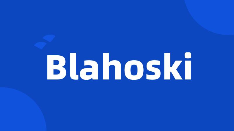 Blahoski