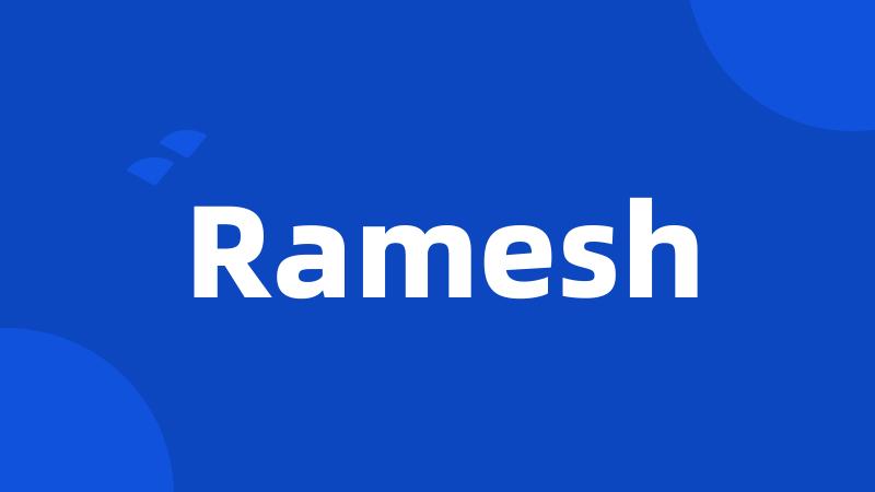 Ramesh
