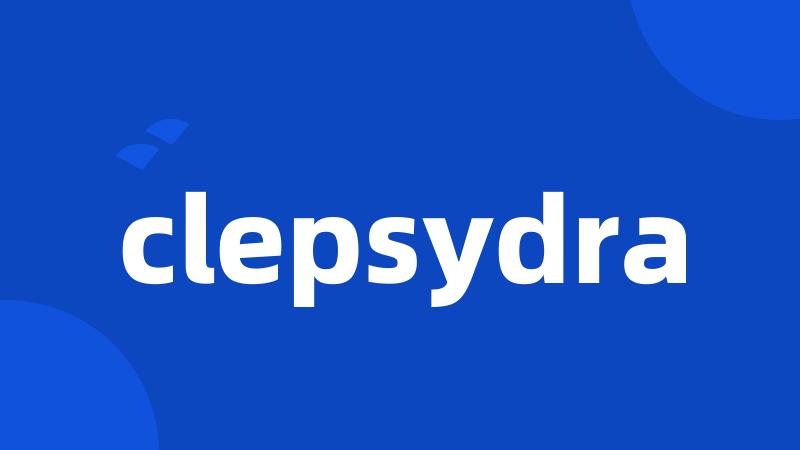 clepsydra