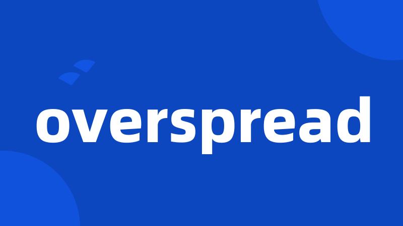 overspread