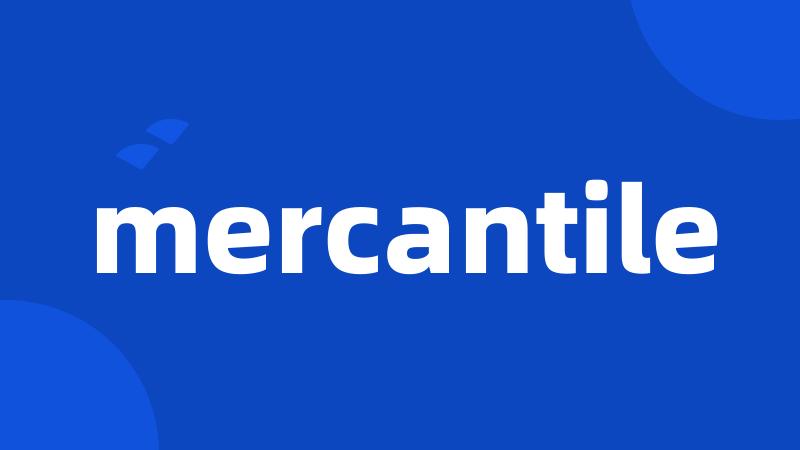 mercantile