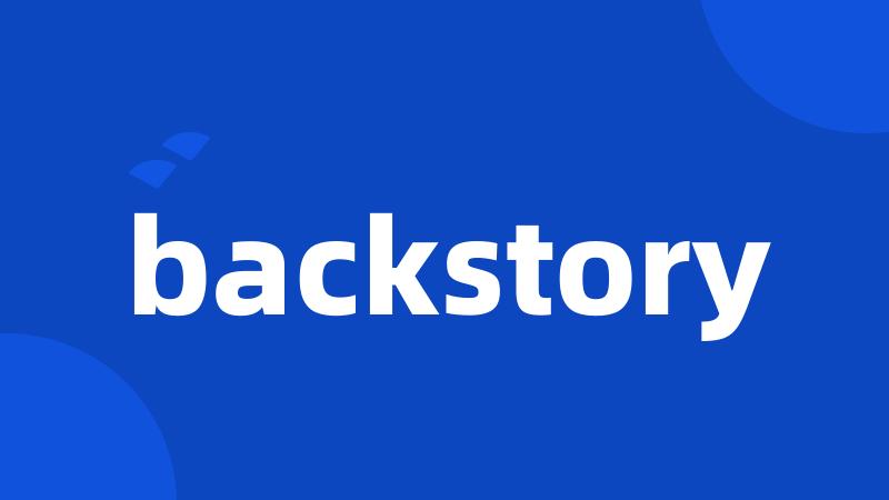 backstory