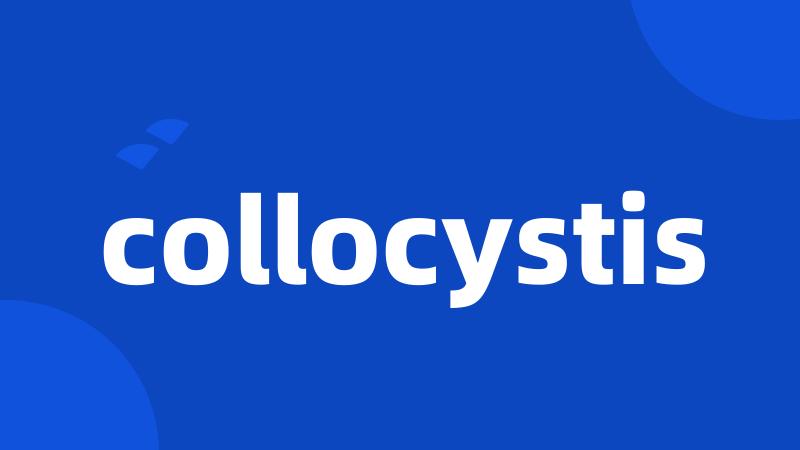 collocystis
