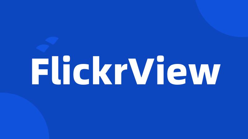 FlickrView