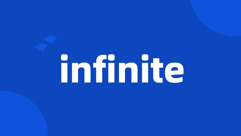 infinite