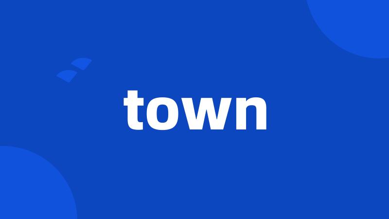 town