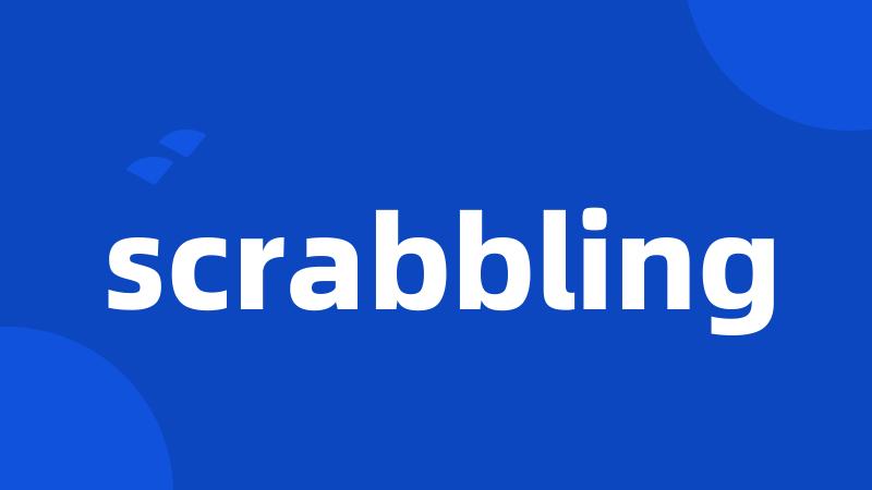 scrabbling