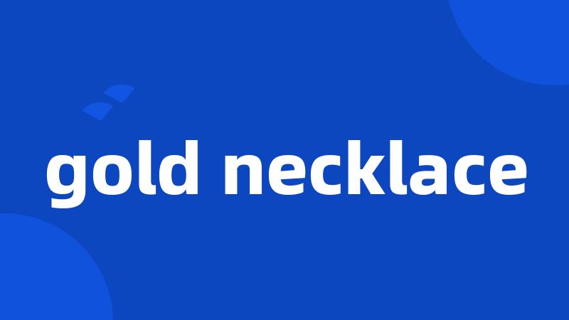 gold necklace