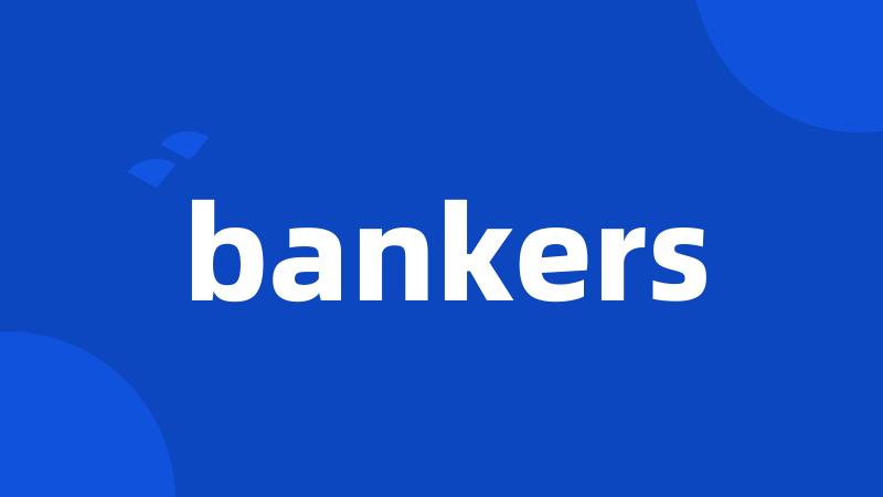 bankers