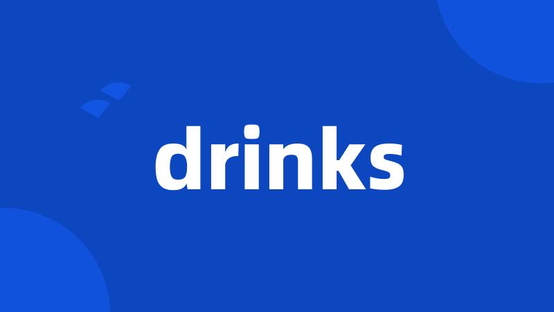 drinks