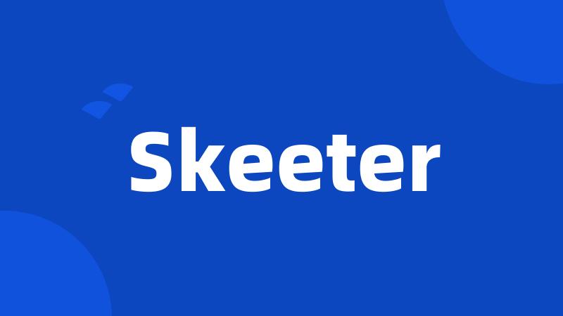 Skeeter