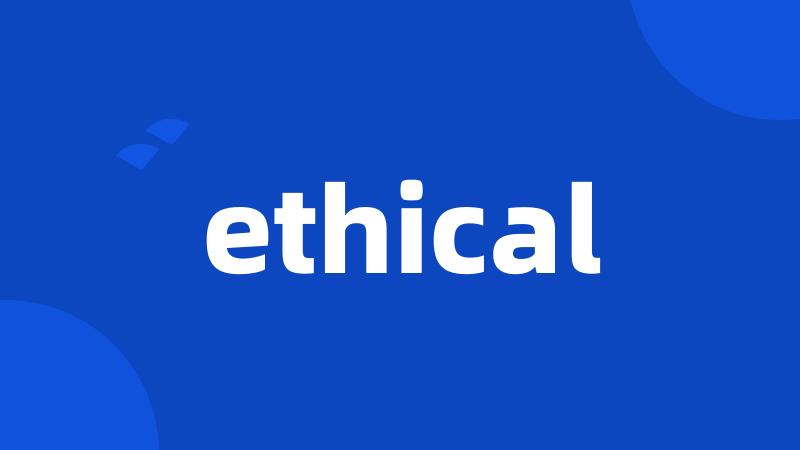 ethical