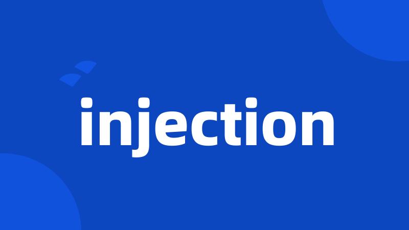 injection