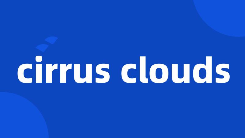 cirrus clouds