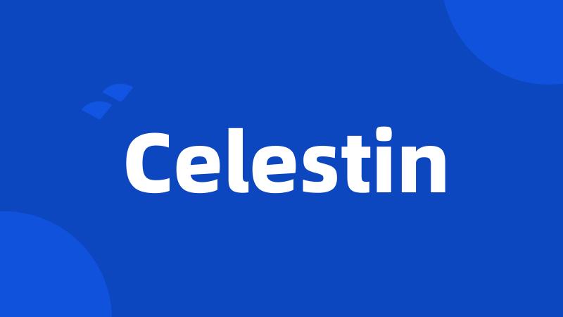 Celestin