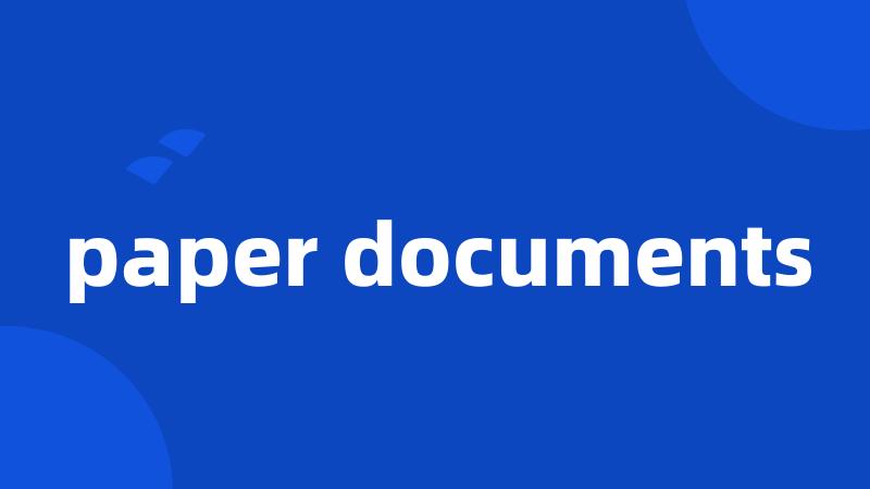 paper documents