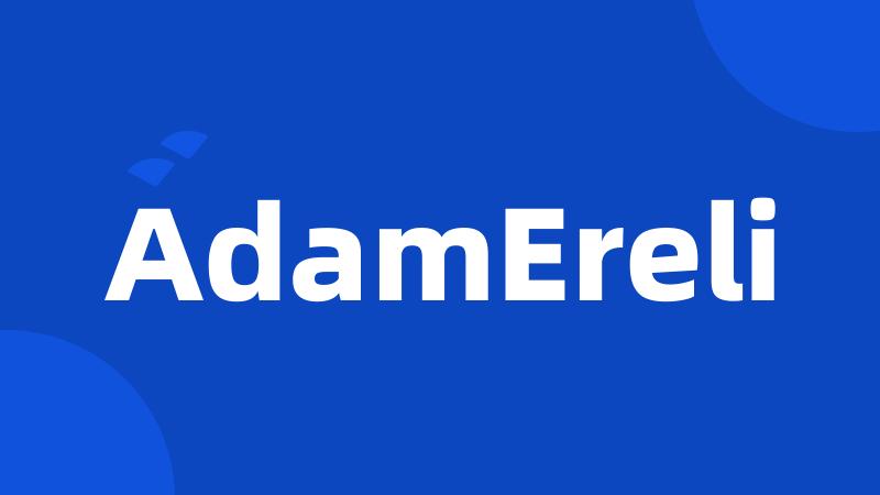 AdamEreli