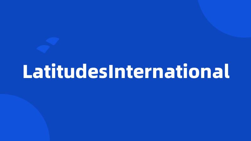 LatitudesInternational