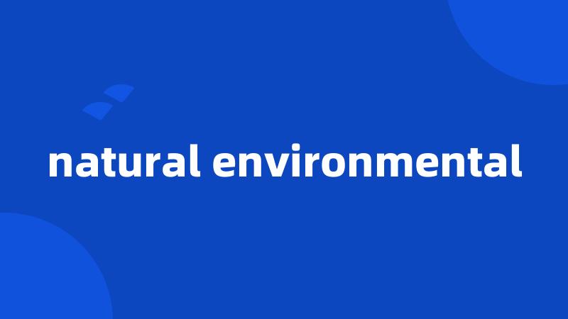 natural environmental