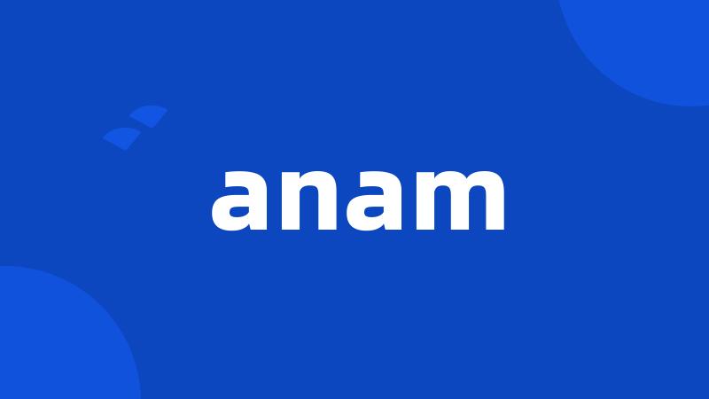 anam